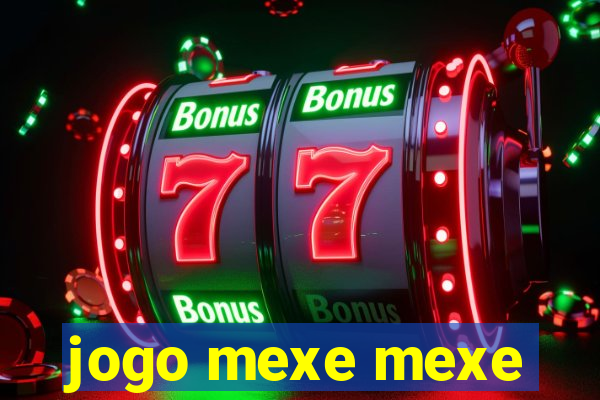 jogo mexe mexe